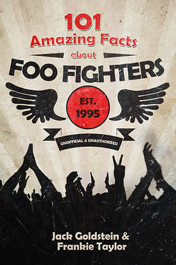 Goldstein, Jack - 101 Amazing Facts about Foo Fighters, e-bok