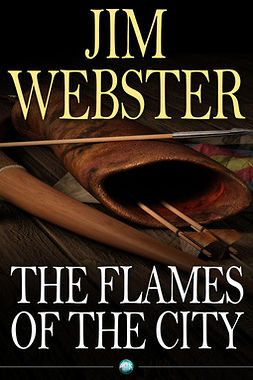 Webster, Jim - The Flames of the City, e-bok