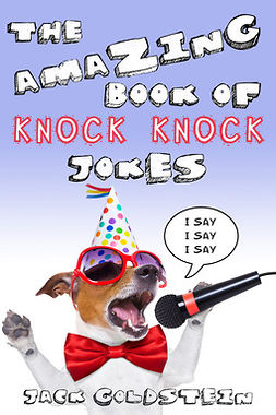 Goldstein, Jack - The Amazing Book of Knock Knock Jokes, e-bok