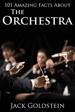 Goldstein, Jack - 101 Amazing Facts about The Orchestra, e-kirja