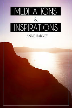 Harvey, Anne - Meditations and Inspirations, ebook