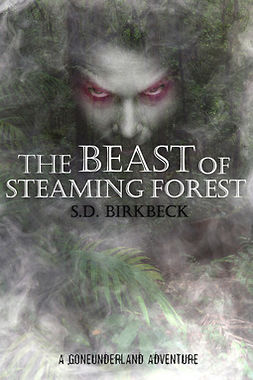 Birkbeck, S. D. - The Beast of Steaming Forest, e-kirja