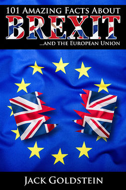 Goldstein, Jack - 101 Amazing Facts about Brexit, ebook