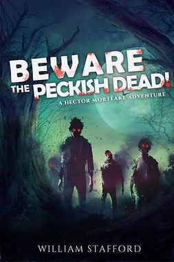 Stafford, William - Beware The Peckish Dead!, e-bok