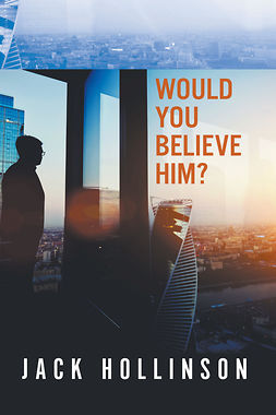 Hollinson, Jack - Would You Believe Him?, ebook