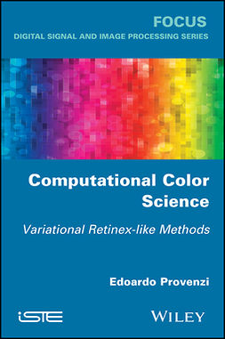 Provenzi, Edoardo - Computational Color Science: Variational Retinex-like Methods, ebook