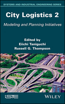 Taniguchi, Eiichi - City Logistics 2: Modeling and Planning Initiatives, e-bok