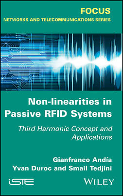 Andia, Gianfranco - Non-Linearities in Passive RFID Systems: Third Harmonic Concept and Applications, e-bok