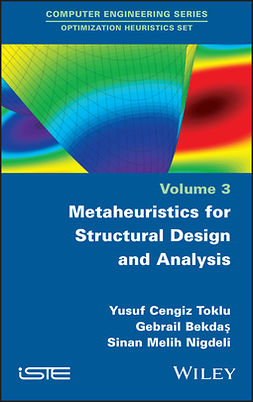 Bekdas, Gebrail - Metaheuristics for Structural Design and Analysis, ebook