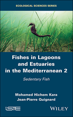 Kara, Mohamed Hichem - Fishes in Lagoons and Estuaries in the Mediterranean, Volume 2: Sedentary Fish, ebook