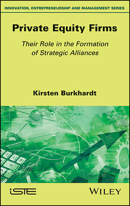 Burkhardt, Kirsten - Private Equity Firms: Their Role in the Formation of Strategic Alliances, ebook