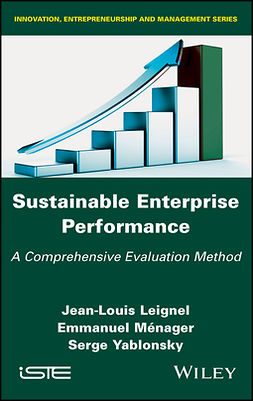 Leignel, Jean-Louis - Sustainable Enterprise Performance: A Comprehensive Evaluation Method, ebook
