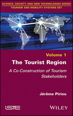 Piriou, Jerome - The Tourist Region: A Co-Construction of Tourism Stakeholders, ebook