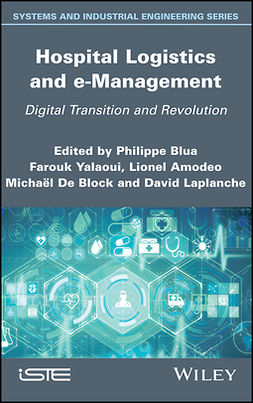 Amodeo, Lionel - Hospital Logistics and e-Management: Digital Transition and Revolution, ebook