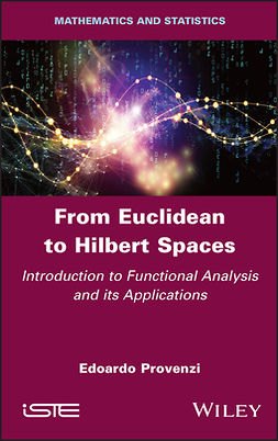 Provenzi, Edoardo - From Euclidean to Hilbert Spaces: Introduction to Functional Analysis and its Applications, e-bok