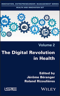 Beranger, Jerome - The Digital Revolution in Health, ebook