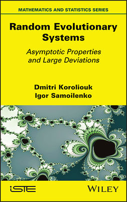 Koroliouk, Dmitri - Random Evolutionary Systems: Asymptotic Properties and Large Deviations, ebook