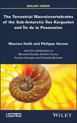 Hulle, Maurice - The Terrestrial Macroinvertebrates of the Sub-Antarctic Iles Kerguelen and Ile de la Possession, ebook