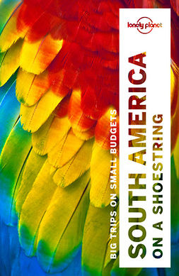 Bao, Sandra - Lonely Planet South America on a shoestring, e-kirja