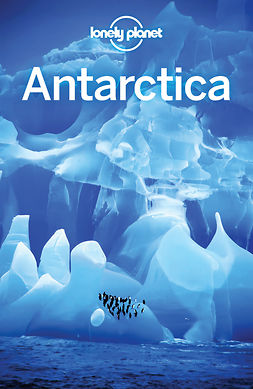 Planet, Lonely - Lonely Planet Antarctica, ebook