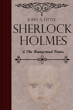 Little, John A. - Sherlock Holmes and the Hampstead Ponies, ebook