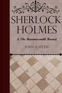 Little, John A. - Sherlock Holmes and the Hammersmith Hound, e-kirja