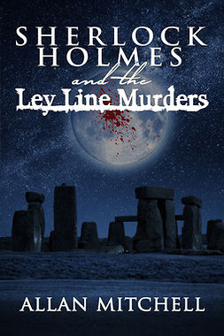 Mitchell, Allan - Sherlock Holmes and the Ley Line Murders, ebook