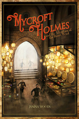 Woods, Janina - Mycroft Holmes and the Adventure of the Desert Wind, e-bok