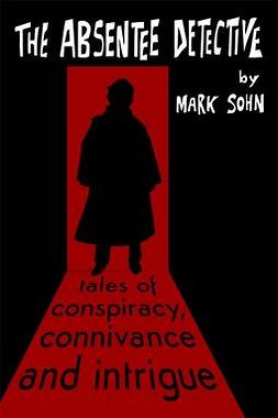 Sohn, Mark - The Absentee Detective, e-kirja