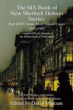 Marcum, David - The MX Book of New Sherlock Holmes Stories - Part XXIV, e-kirja