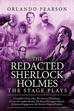 Pearson, Orlando - The Redacted Sherlock Holmes - The Stage Plays, e-kirja