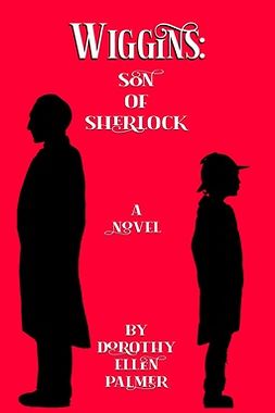 Palmer, Dorothy Ellen - Wiggins: Son of Sherlock, ebook
