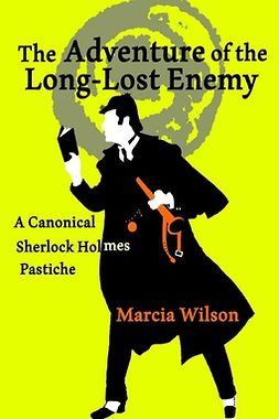 Wilson, Marcia - The Adventure of the Long-Lost Enemy, ebook
