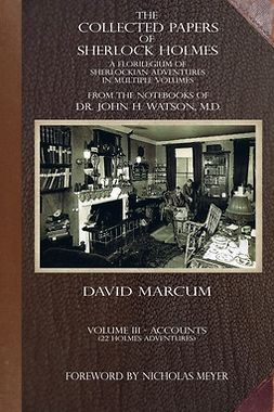 Marcum, David - The Collected Papers of Sherlock Holmes - Volume 3, ebook