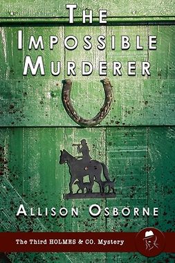 Osborne, Allison - The Impossible Murderer, e-kirja