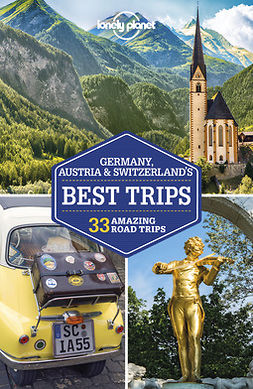 Duca, Marc Di - Lonely Planet Germany, Austria & Switzerland's Best Trips, ebook
