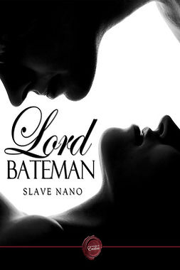Nano, Slave - Lord Bateman, e-bok
