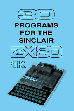 Reproductions, Retro - 30 Programs for the Sinclair ZX80, ebook