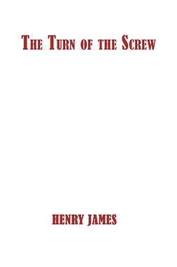 James, Henry - The Turn of the Screw, ebook