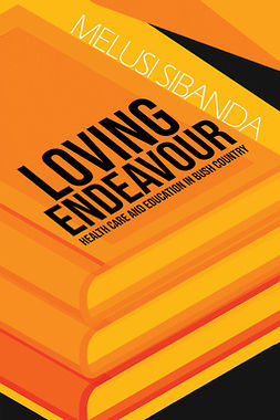 Sibanda, Melusi - Loving Endeavour, ebook