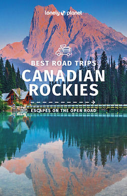 Planet, Lonely - Best Road Trips Canadian Rockies 1, ebook