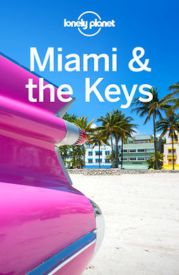  - Lonely Planet Miami & the Keys, ebook