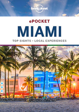 Karlin, Adam - Lonely Planet Pocket Miami, e-kirja