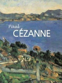 Brodskaya, Nathalia - Paul Cézanne, e-kirja