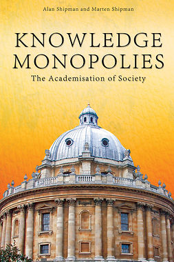 Shipman, Alan - Knowledge Monopolies, ebook