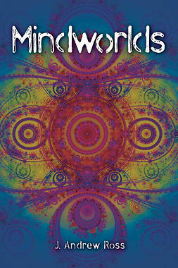 Ross, J. Andrew - Mindworlds, ebook