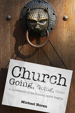 Horan, Michael - Church-going, Going, Gone!, ebook