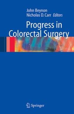 Beynon, John - Progress in Colorectal Surgery, ebook