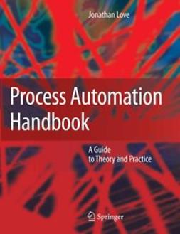 Love, Jonathan - Process Automation Handbook, ebook