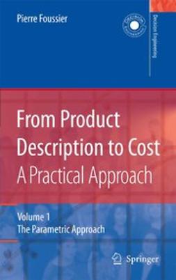 Foussier, Pierre - From Product Description to Cost: A Practical Approach, e-bok